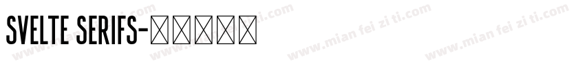 Svelte Serifs字体转换